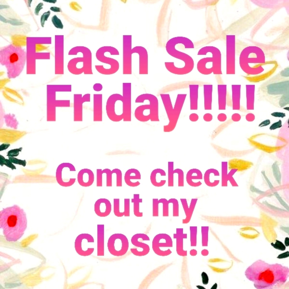 Flash Sale Friday!!